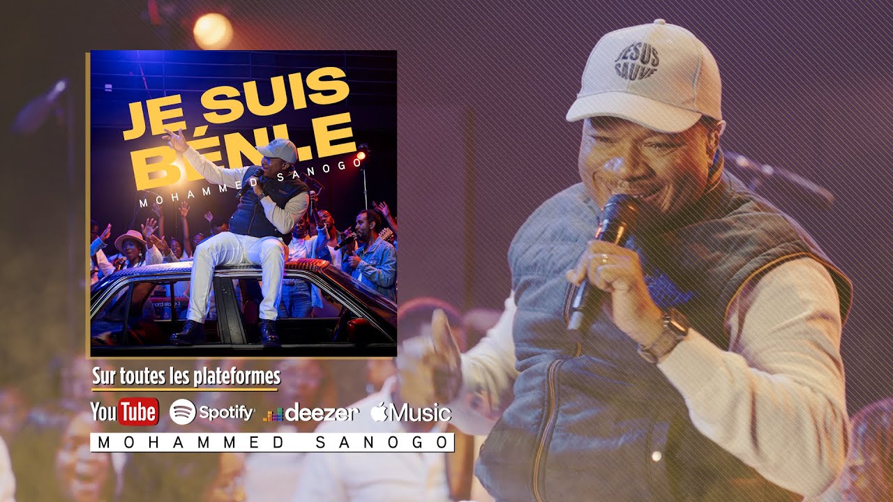 JE SUIS BÉNI.E -- MOHAMMED SANOGO | Chant prophétique inspiré