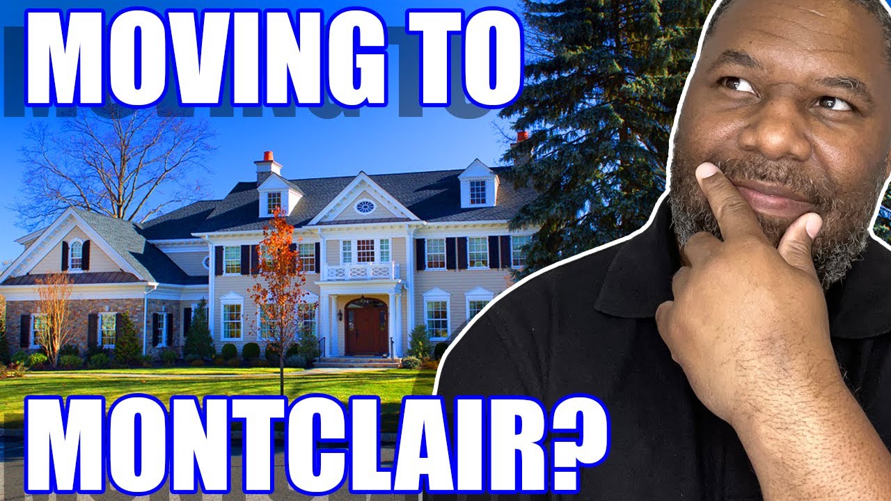 Living in Montclair New Jersey 2022 | Moving to Montclair New Jersey | New Jersey Real Estate