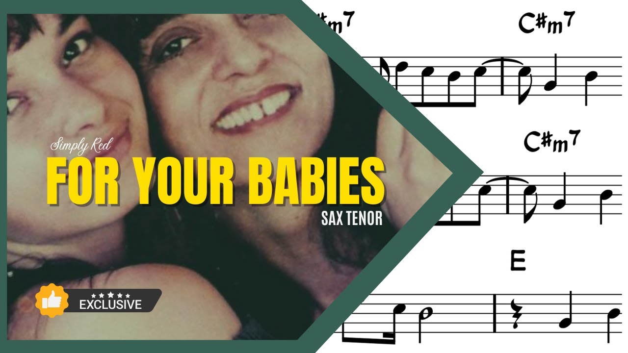 FOR YOUR BABIES | Simply Red | Partitura Sax Tenor | Playback