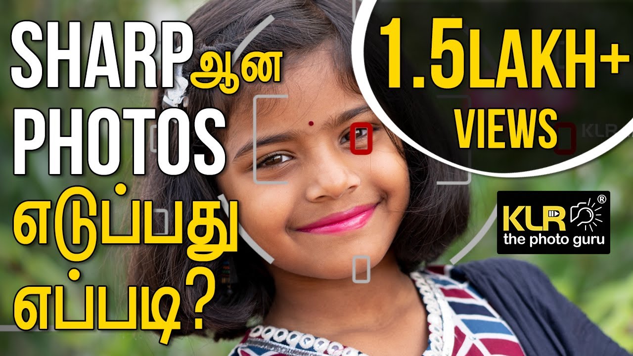How to shoot Lazer Sharp Photos? - KLR the phot guru