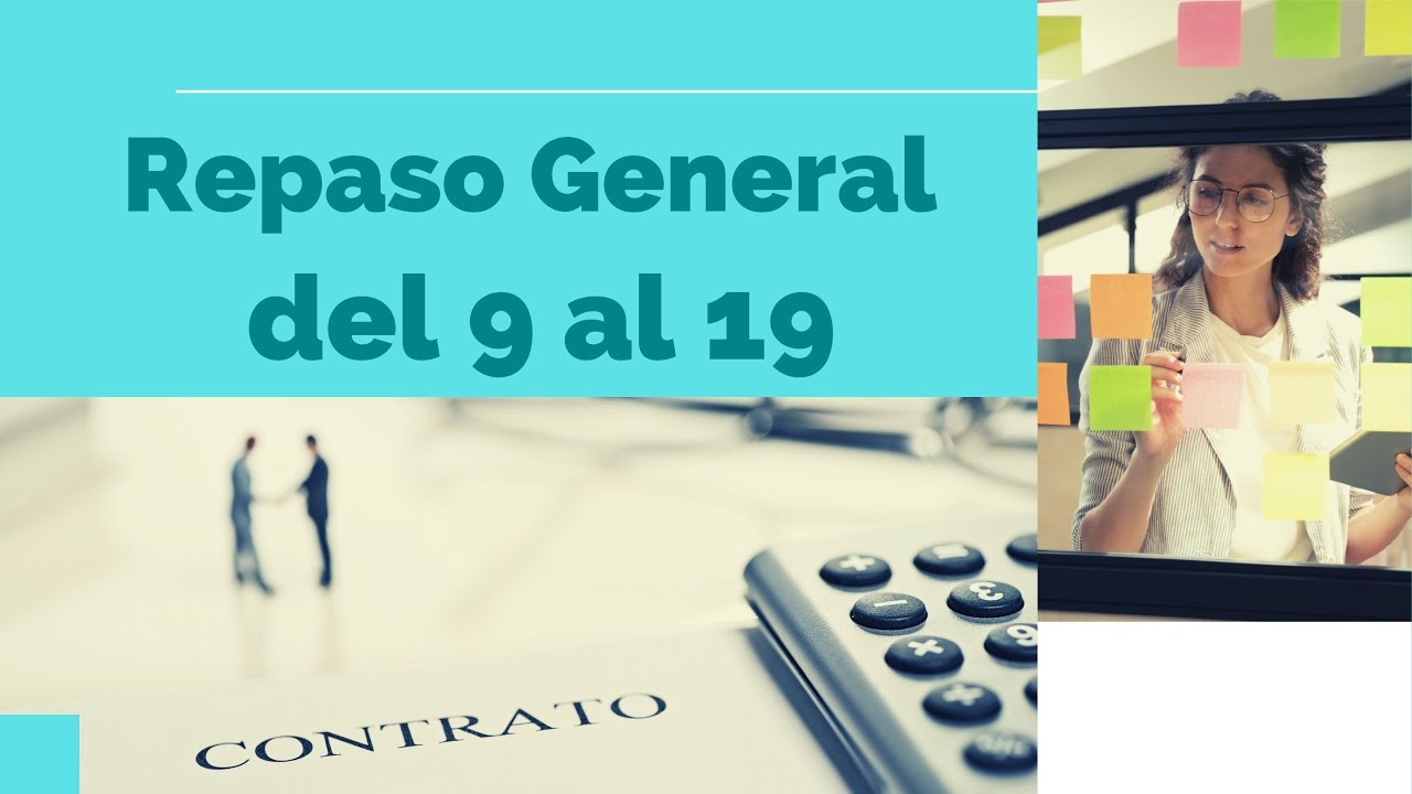 Repaso general del 9 al 19