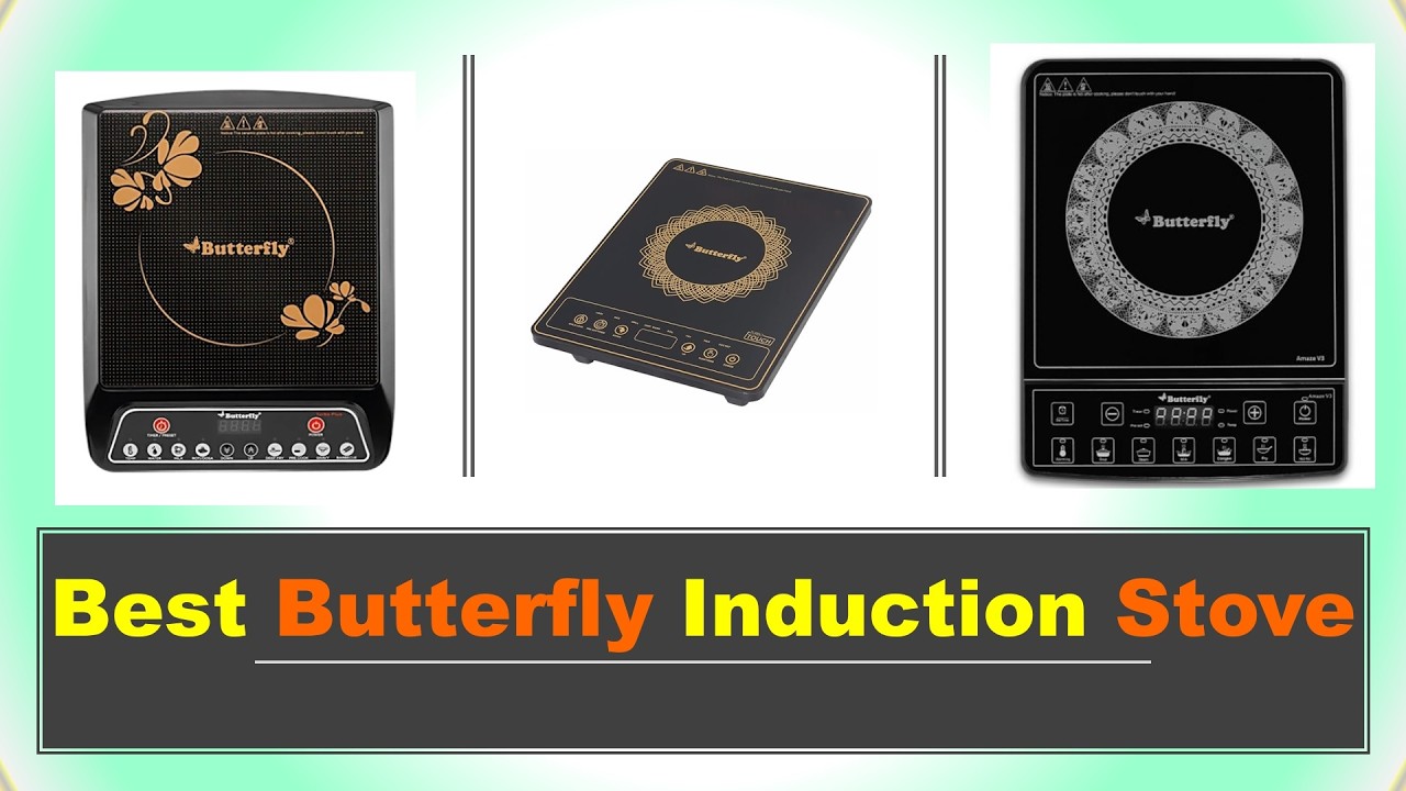 Best Butterfly Induction Stove in India with Price 2026 ⚡ List ⚡ Best Butterfly Induction Stove