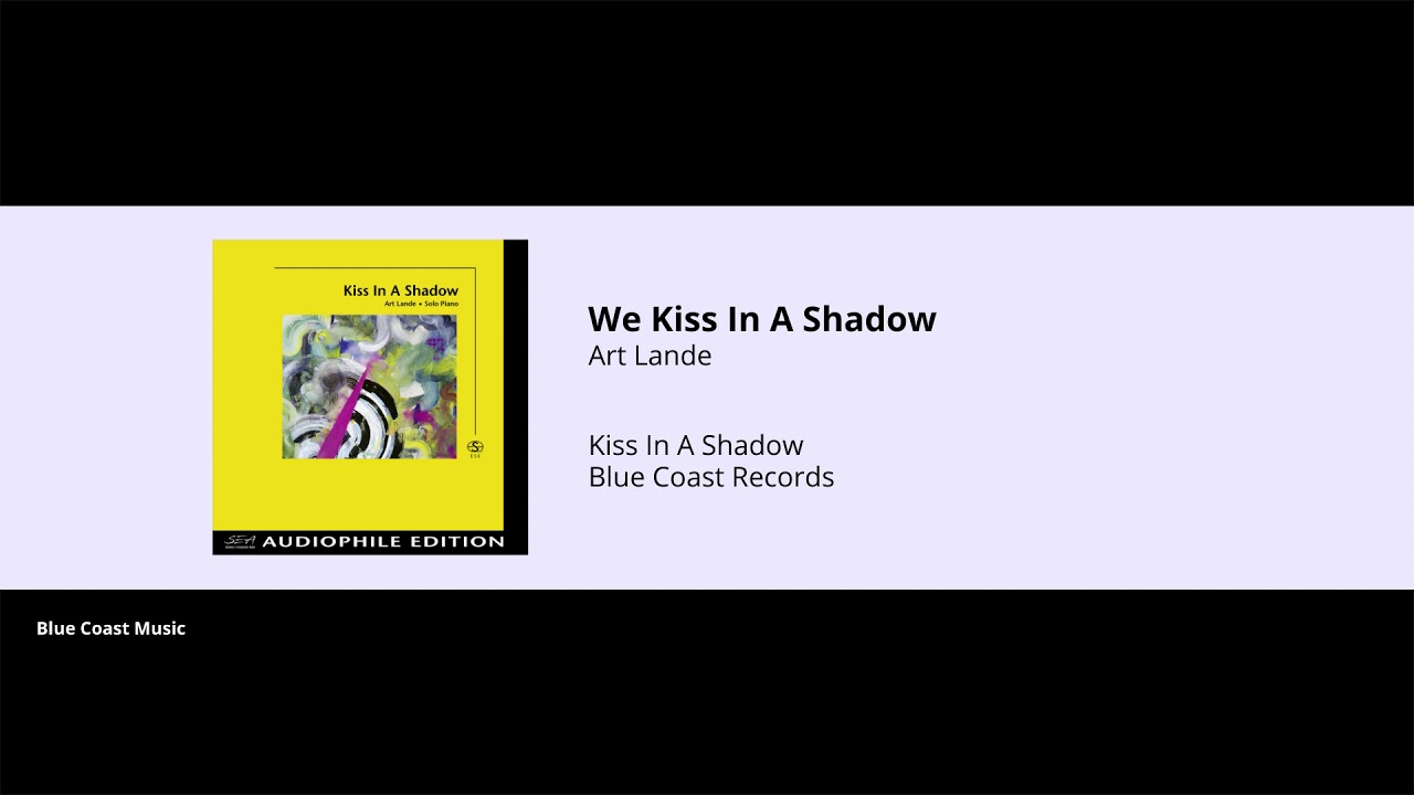 Art Lande - We Kiss In A Shadow - Kiss In A Shadow - 02
