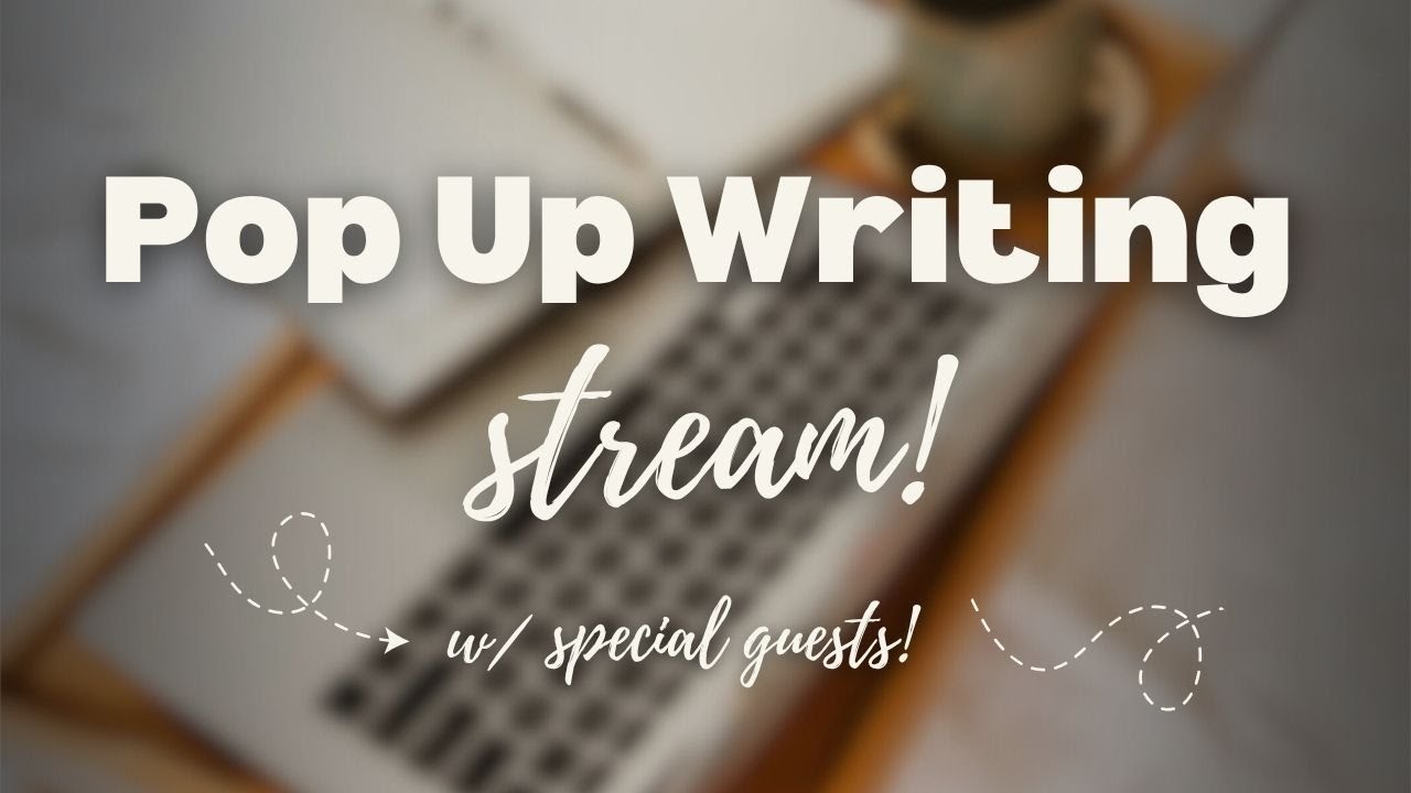 Pop Up Stream! Live writing sprints with special guests!!!
