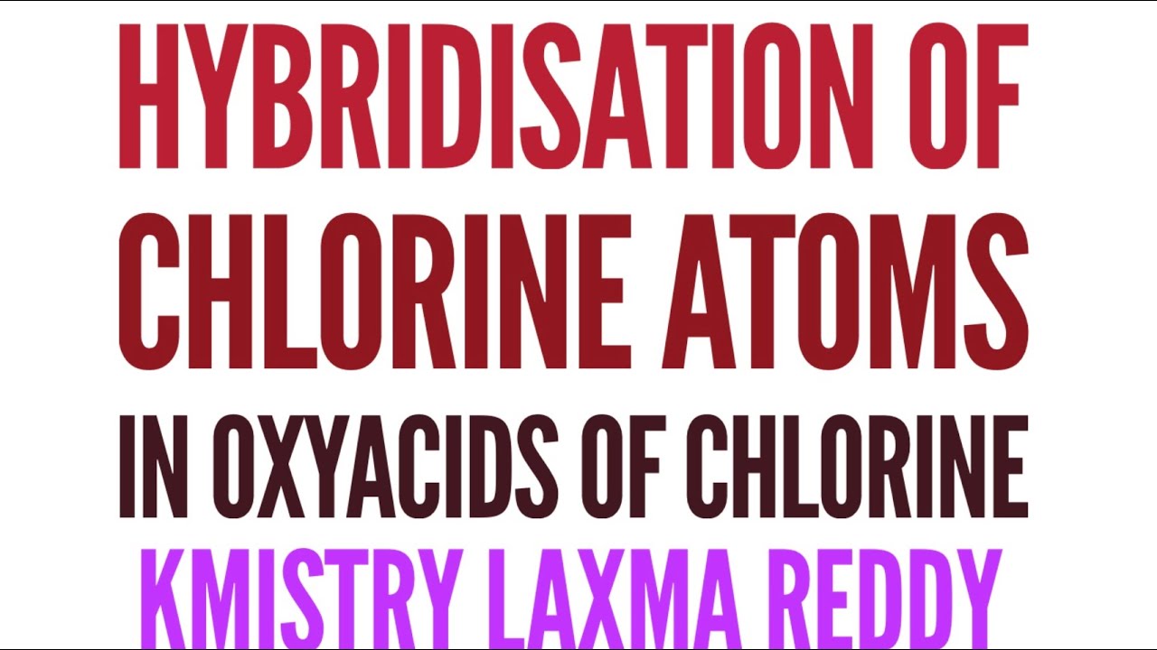 the hybridization of chlorine in ClO-, ClO2-...