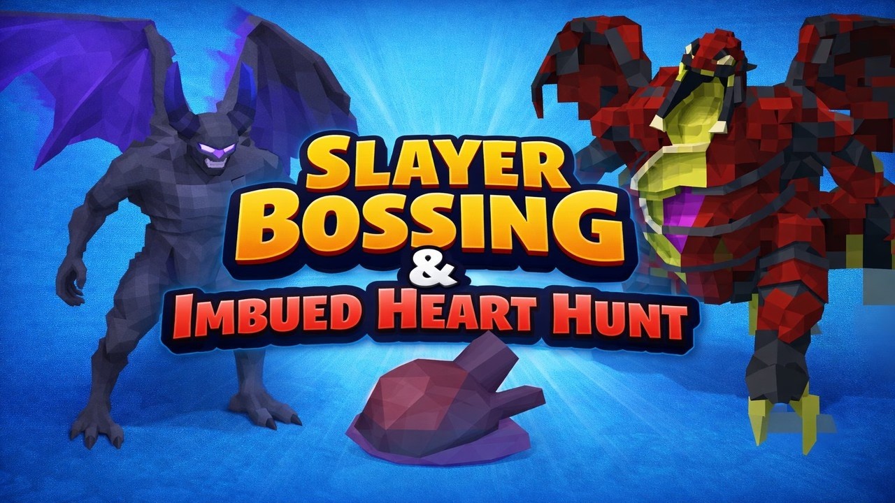 Slayer Bossing and Imbued Heart Hunt