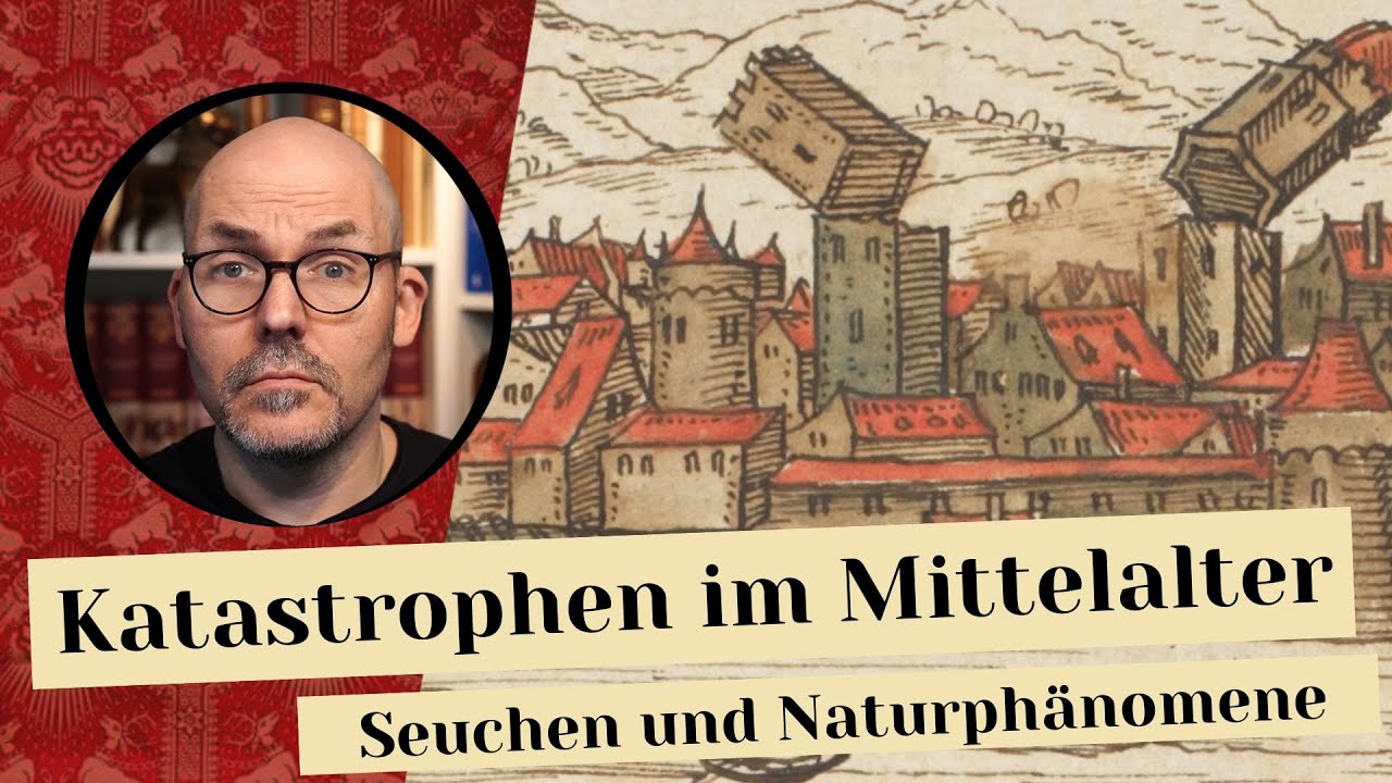 Katastrophen im Mittelalter - Seuchen und Naturph&auml;nomene