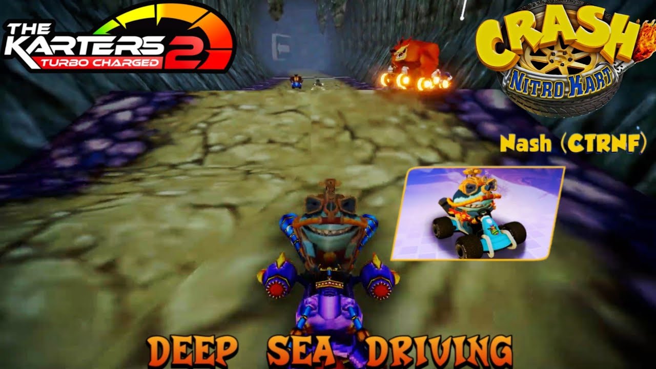 The Karters 2: Turbo Charged: Crash Nitro Kart: Deep Sea Driving (JN) Mod & Nash (CTRNF) Skin