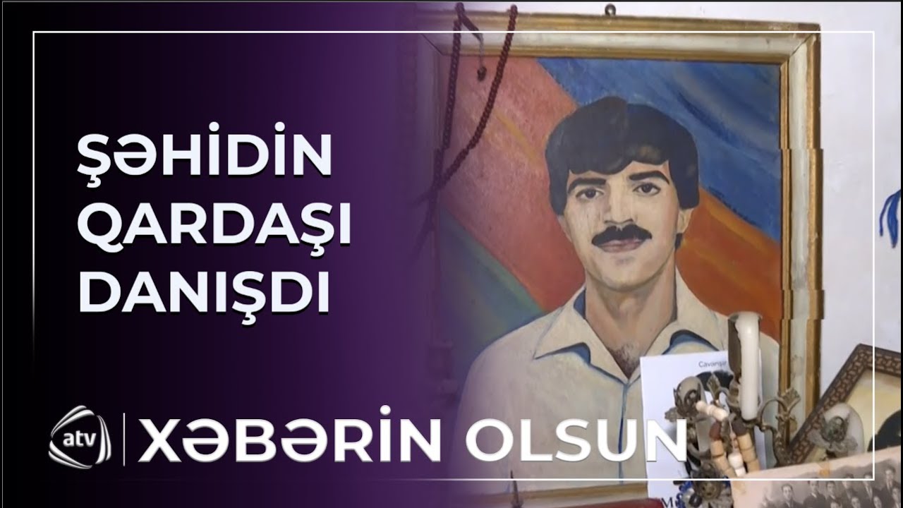 “Qardaşım Cavad İsmayılzadə Müşfiqin taleyini yaşadı” / Xəbərin olsun