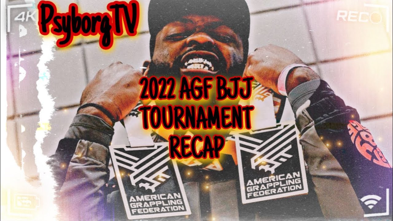 PsyborgTV | 2022 AGF BJJ TOURNAMENT RECAP | AD Palmore MMA Fight Life VLOG