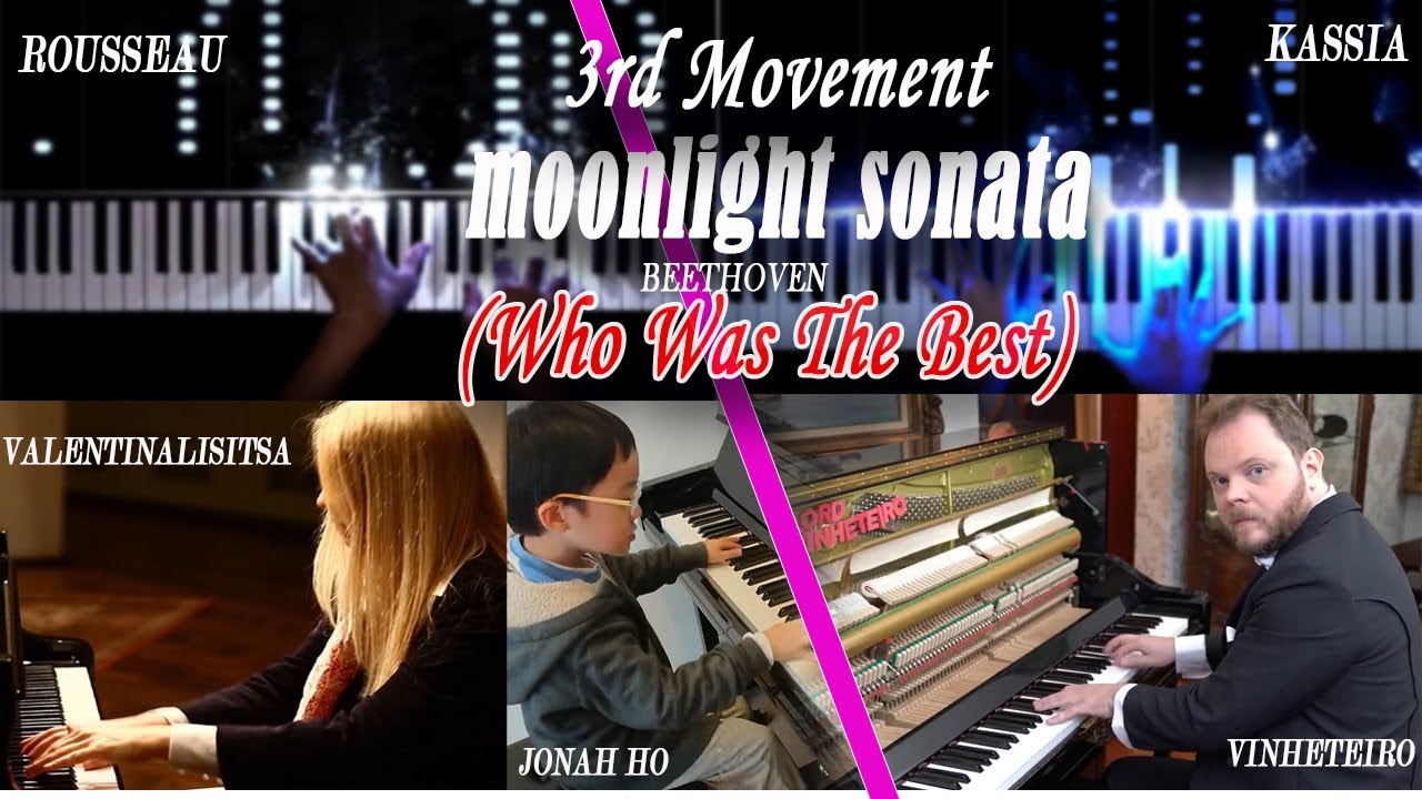 Beethoven- Moonlight Sonata(3rd Movement)Who Was The Best...   Rousseau,Vinheteiro,Valentinalisitsa,