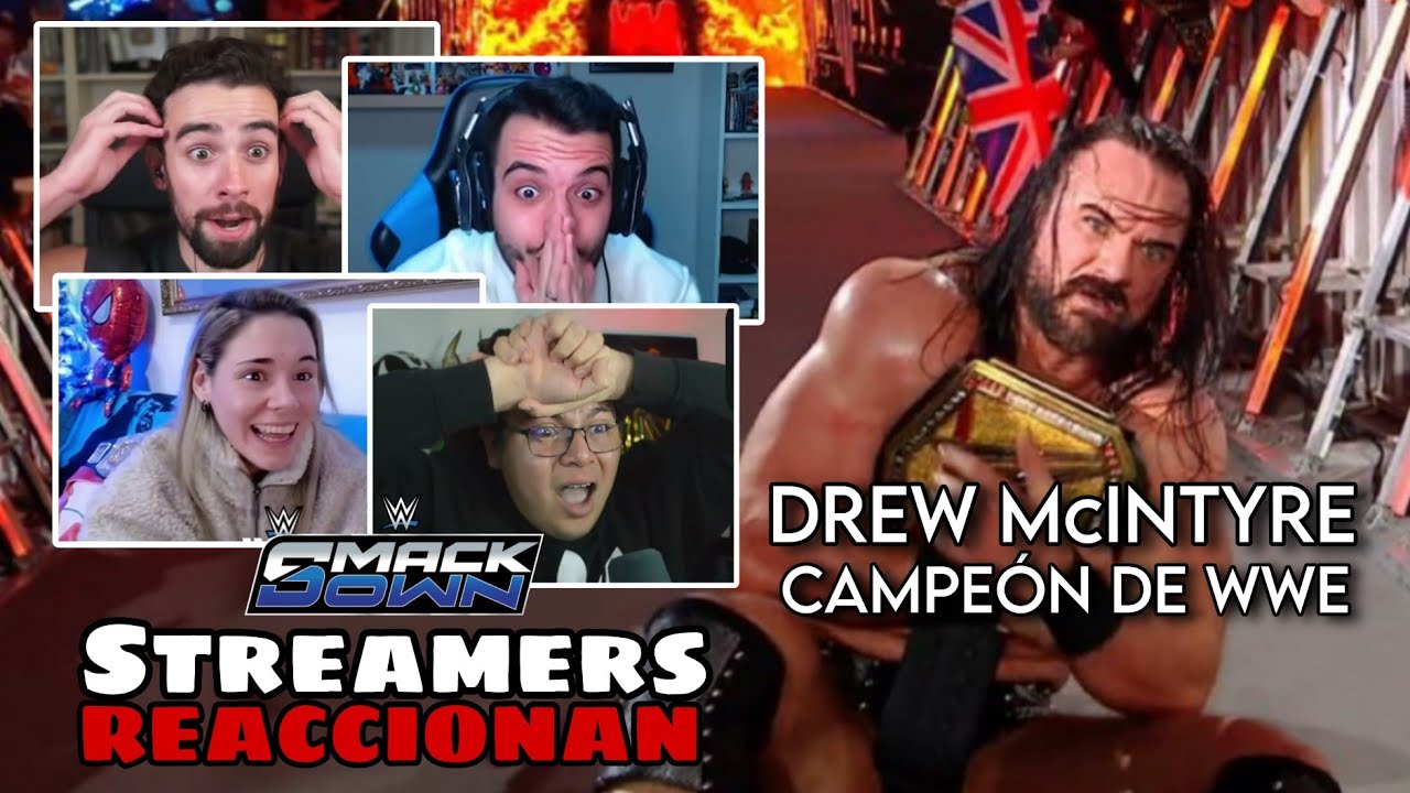 Drew McIntyre es NUEVO CAMPEÓN de WWE | REACCIONES de Streamers