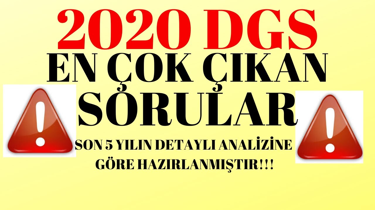 DGS DE EN ÇOK GELEN KONULAR VE SORULAR