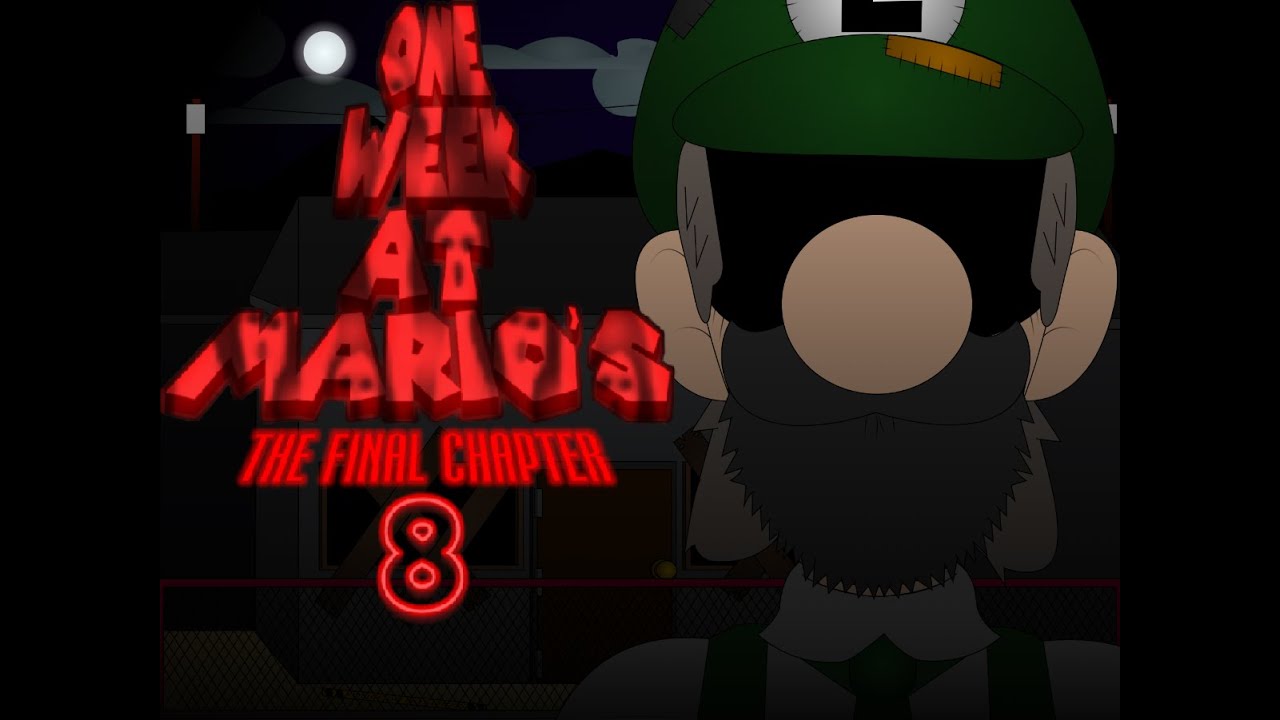 One Week at Mario's 8 The Final Chapter Night 1-2