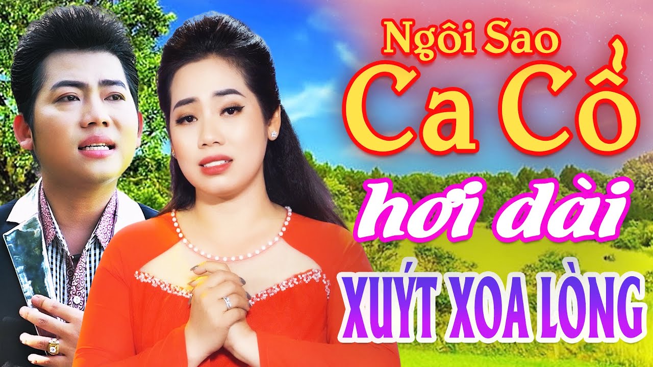 Xuýt Xoa Lòng Ca Cổ Hơi Dài 1000 Chữ⭐Hồ Minh Đương, Tô Kim Phương Ca Cổ Hơi Dài⭐Ngôi Sao Ca Cổ 2024