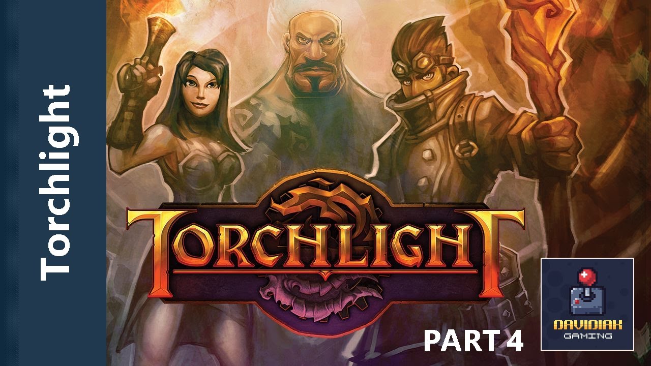 Torchlight Part 4 - No Commentary