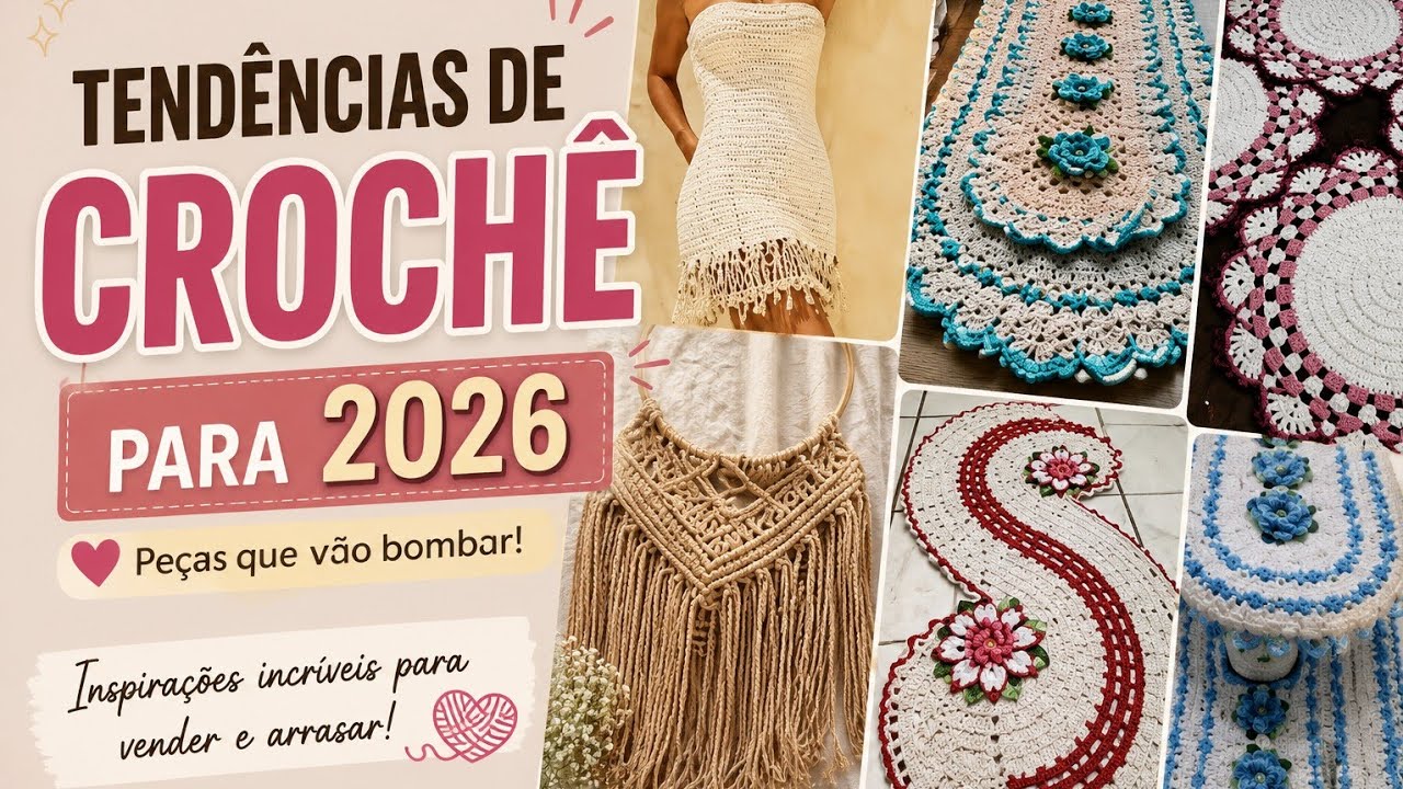 TENDÊNCIAS DE CROCHÊ PARA 2026 @GabiCrochetDiversos 