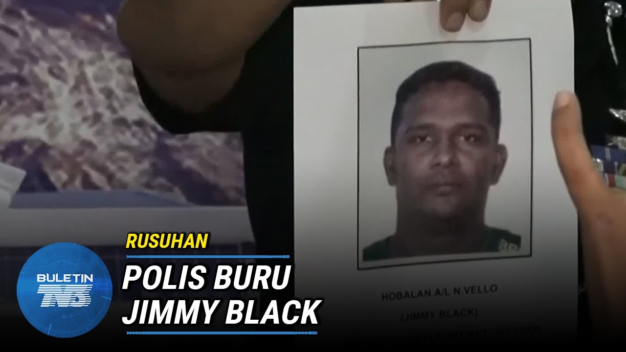 RUSUHAN | ‘Jimmy Black’ Bersembunyi Di Sarawak