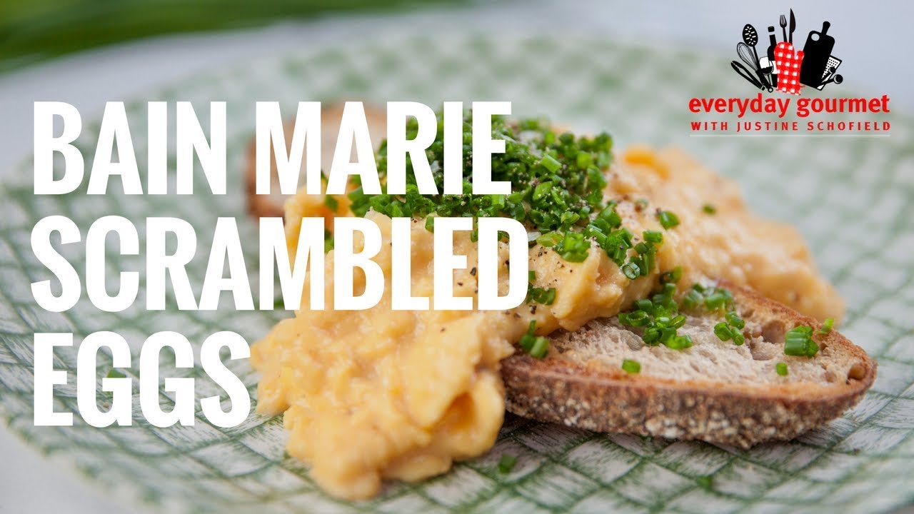 Bain Marie Scrambled Eggs  | Everyday Gourmet S8 E43