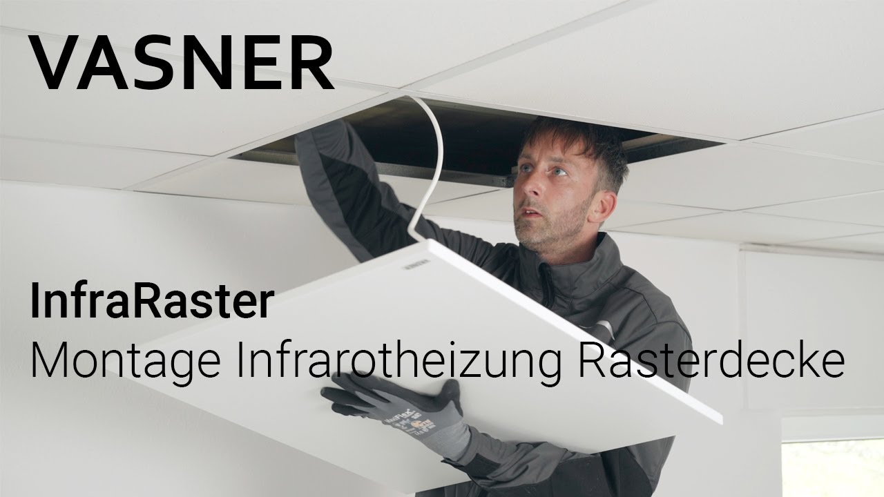 Montage Infrarotheizung Rasterdecke Odenwalddecke | VASNER InfraRaster