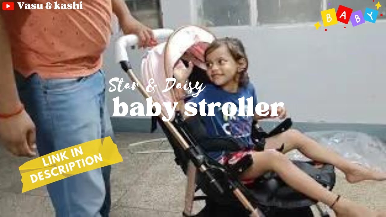 StarAndDaisy Ultra Multifunctional Stroller | Assemble Video | Vasu & kashi 😍🤷‍♀️👶💖 #strollers