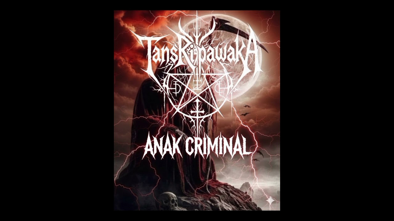 ANAK CRIMINAL by TANSRI PAWAKA