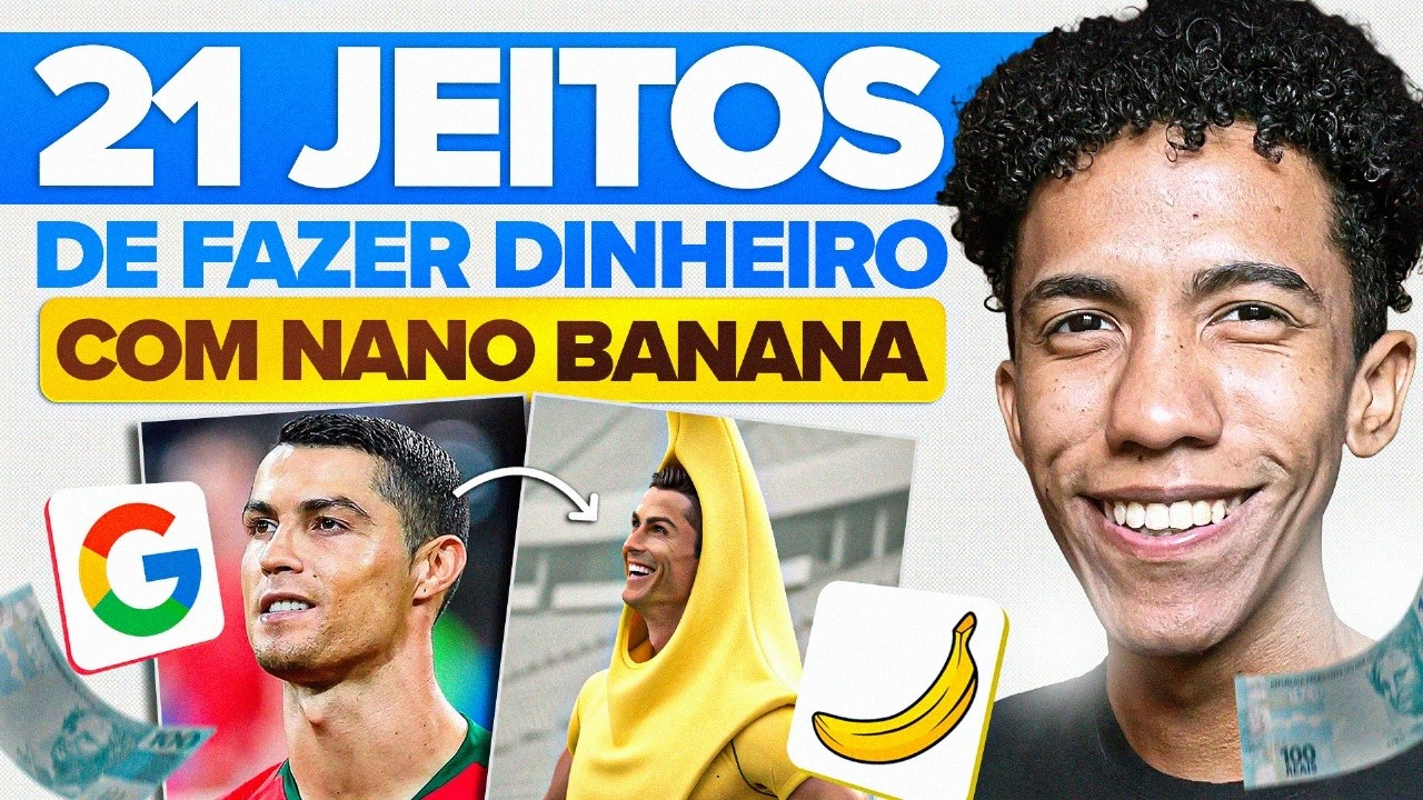 AULÃO: 21 MANEIRAS INSANAS DE USAR O NANO BANANA de graça [Nova IA do Google] | Jhonatas Silva