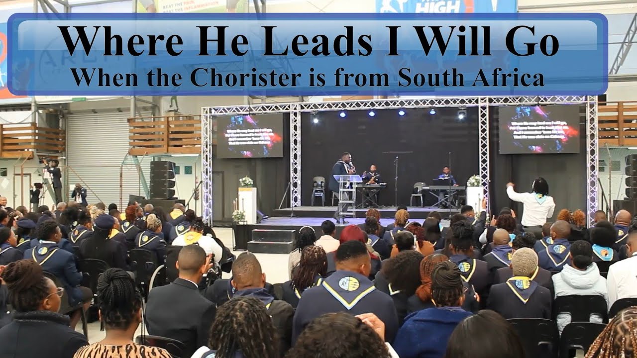 Where He Leads Me I Will Go
