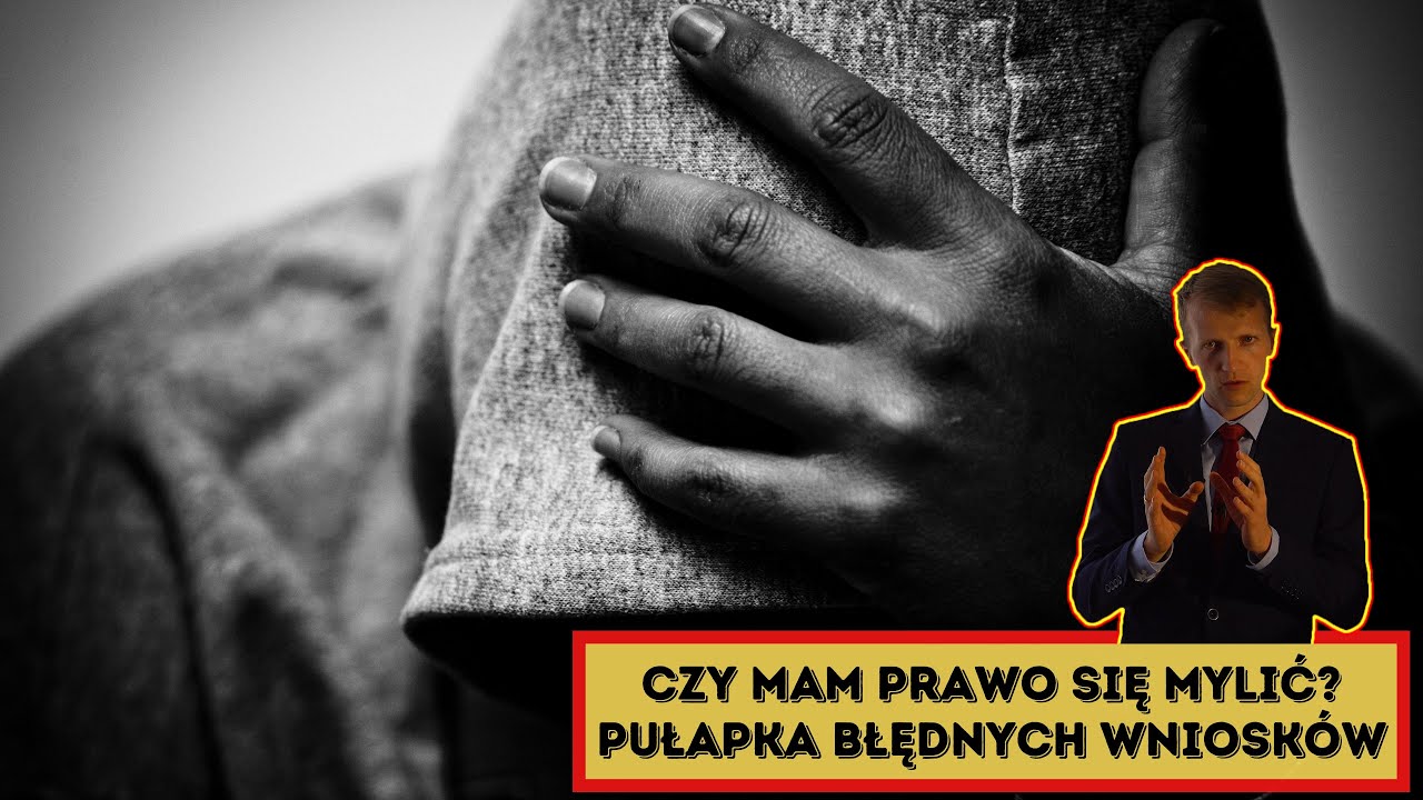 Czy mam prawo się mylić? Pułapka błędnych wniosków - Dariusz Lazar
