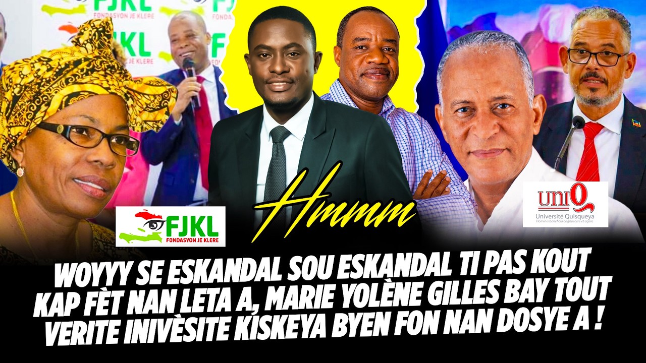 WOYYY SE ESKANDAL SOU ESKANDAL TI PAS KOUT KAP FÈT NAN LETA A, MARIE YOLÈNE GILLES BAY TOUT VERITE