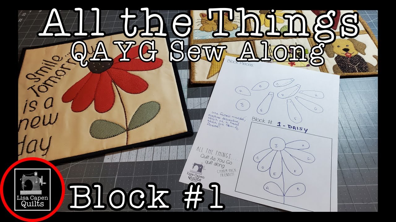 All the Things - Free QAYG Stitch Along - Block 1   Live hangout with Lisa Capen Quilts