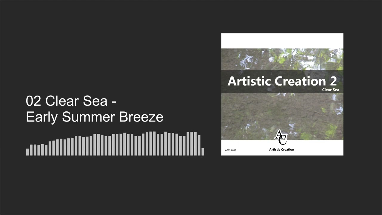 Clear Sea - Early Summer Breeze [Artistic Creation]