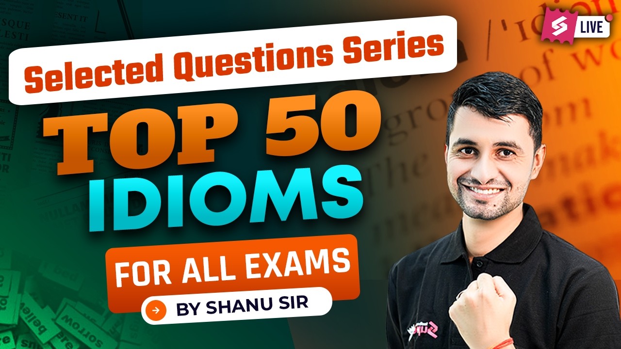 Idioms and Phrases for Competitive Exams | Top 50 Idioms and Phrases | English by Shanu Sir