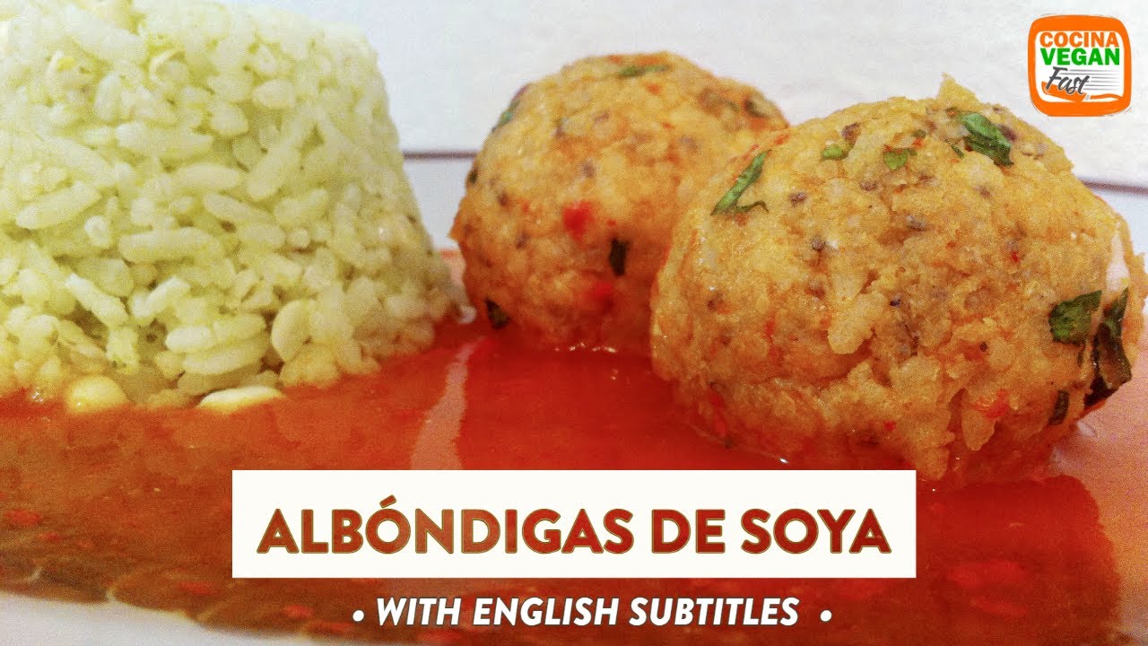 Albóndigas de soya - Cocina Vegan Fast