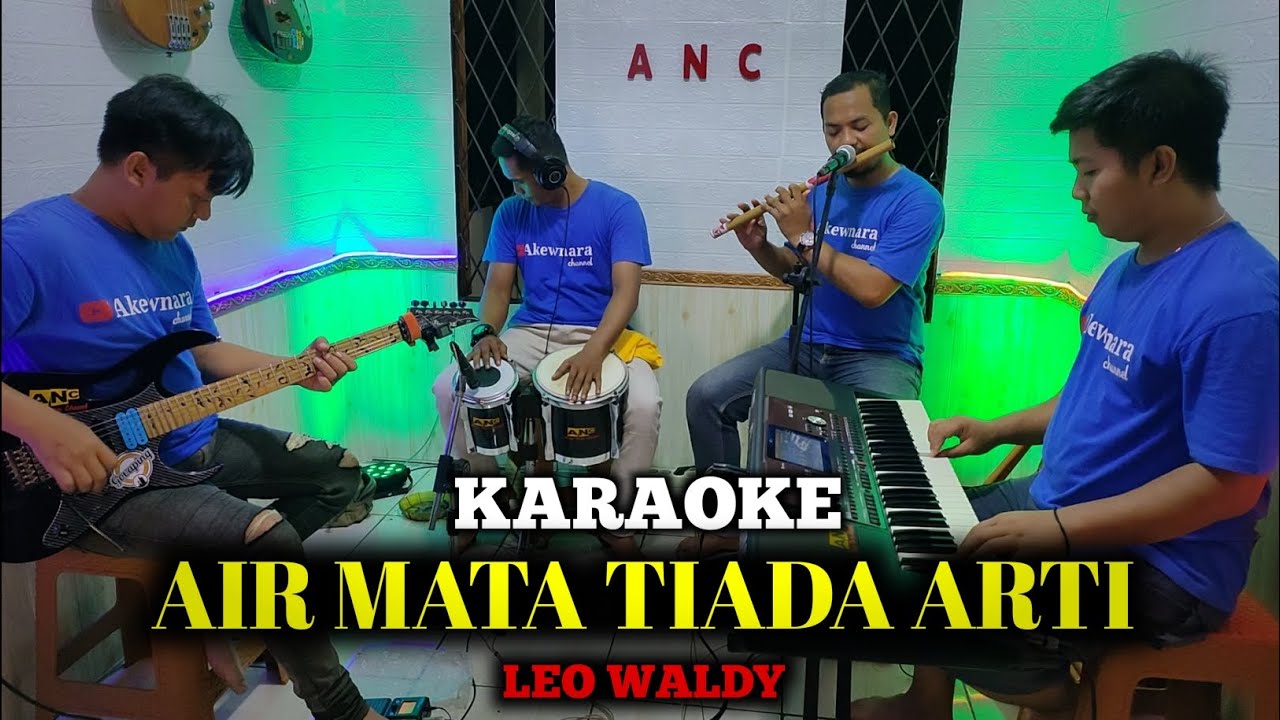 AIR MATA TIADA ARTI KARAOKE LEO WALDY