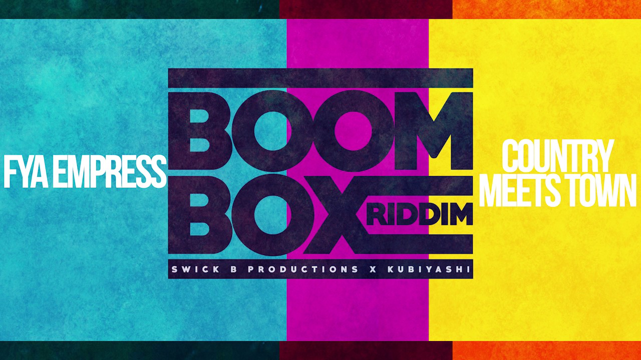 Fya Empress - Country Meets Town (BoomBox Riddim VA)