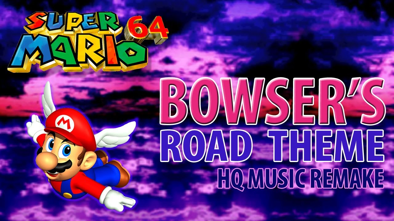 Super Mario 64 - Bowser's Road Theme [N64] Remake HQ Music