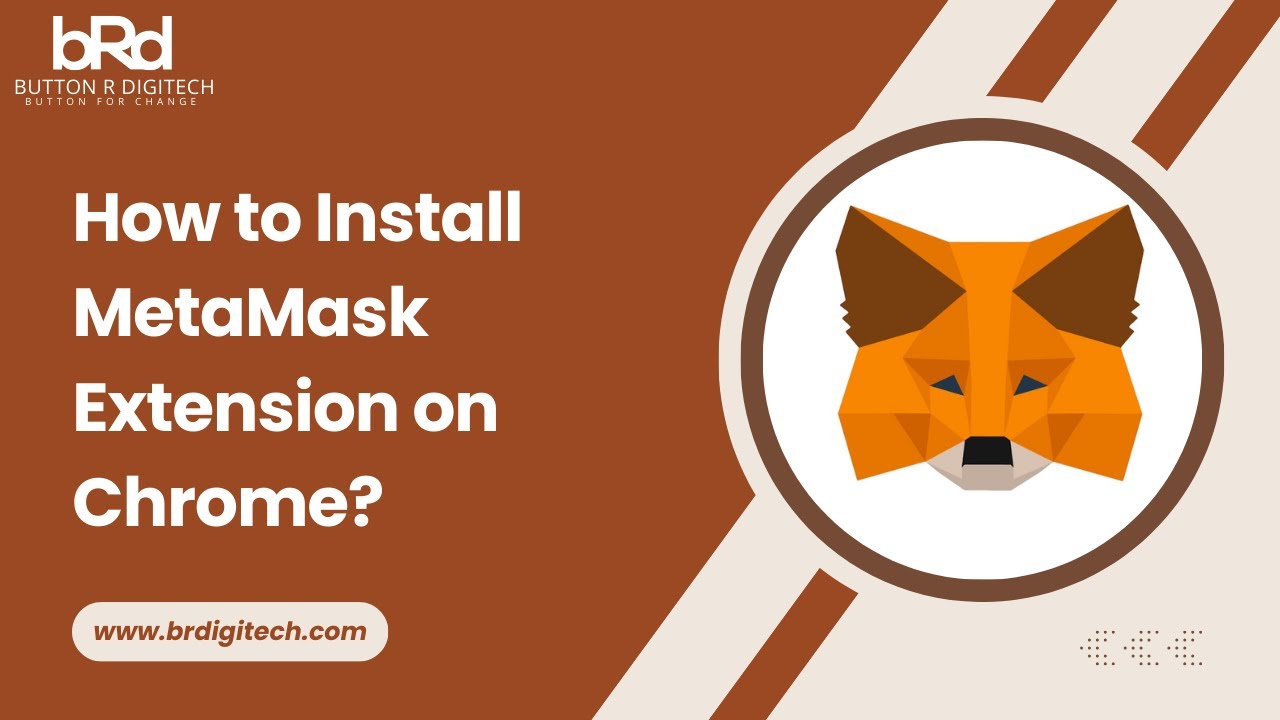 How to Install MetaMask Extension on Chrome | Step-by-Step Guide by BRDigitech | www.brdigitech.com