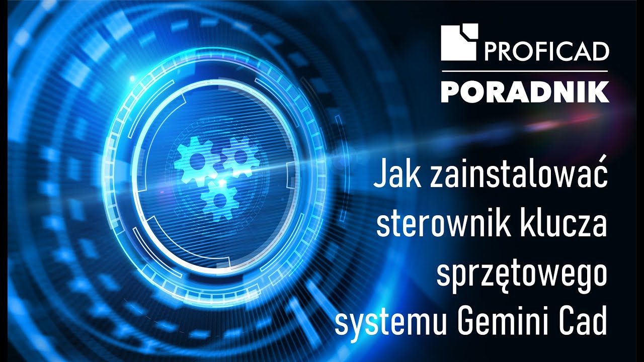 Gemini Cad - Instalacja sterownika klucza sprzętowego