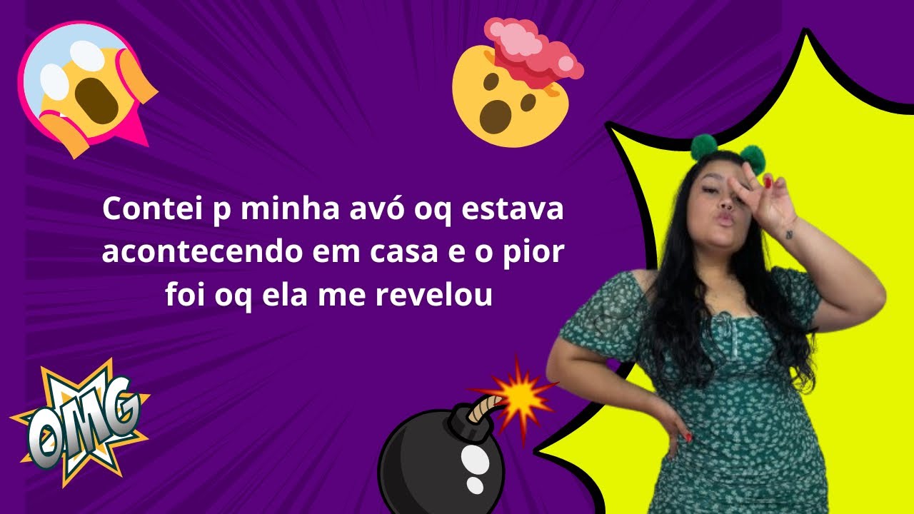 Contei p minha avó oq estava acontecendo em casa e o pior foi oq ela me revelou #fofoca #viralvideo