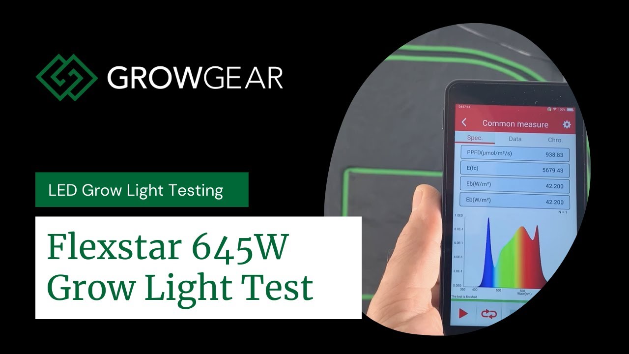 GrowGear LED Grow Light Test - Flexstar 645W