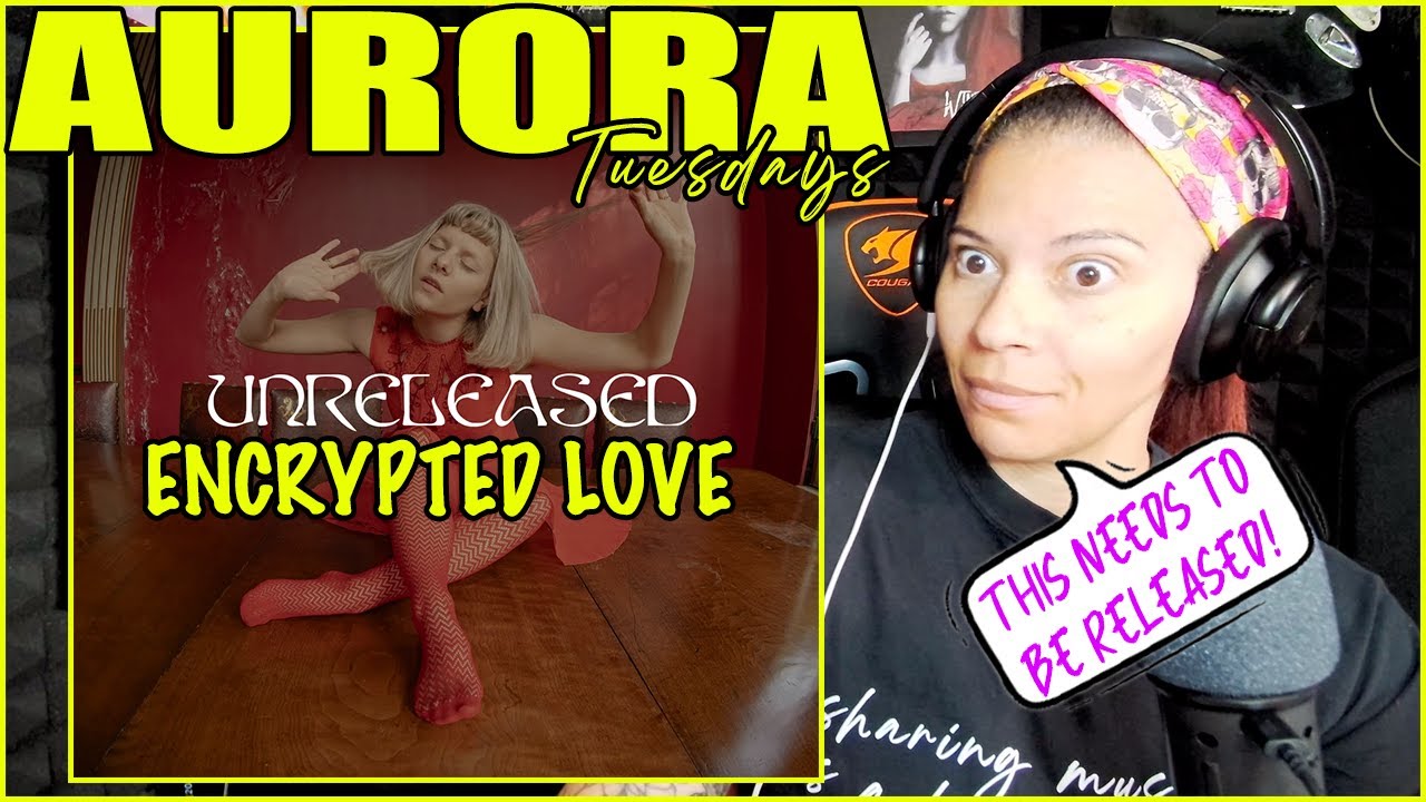 AURORA - Encrypted Love (Unreleased) | Reaction