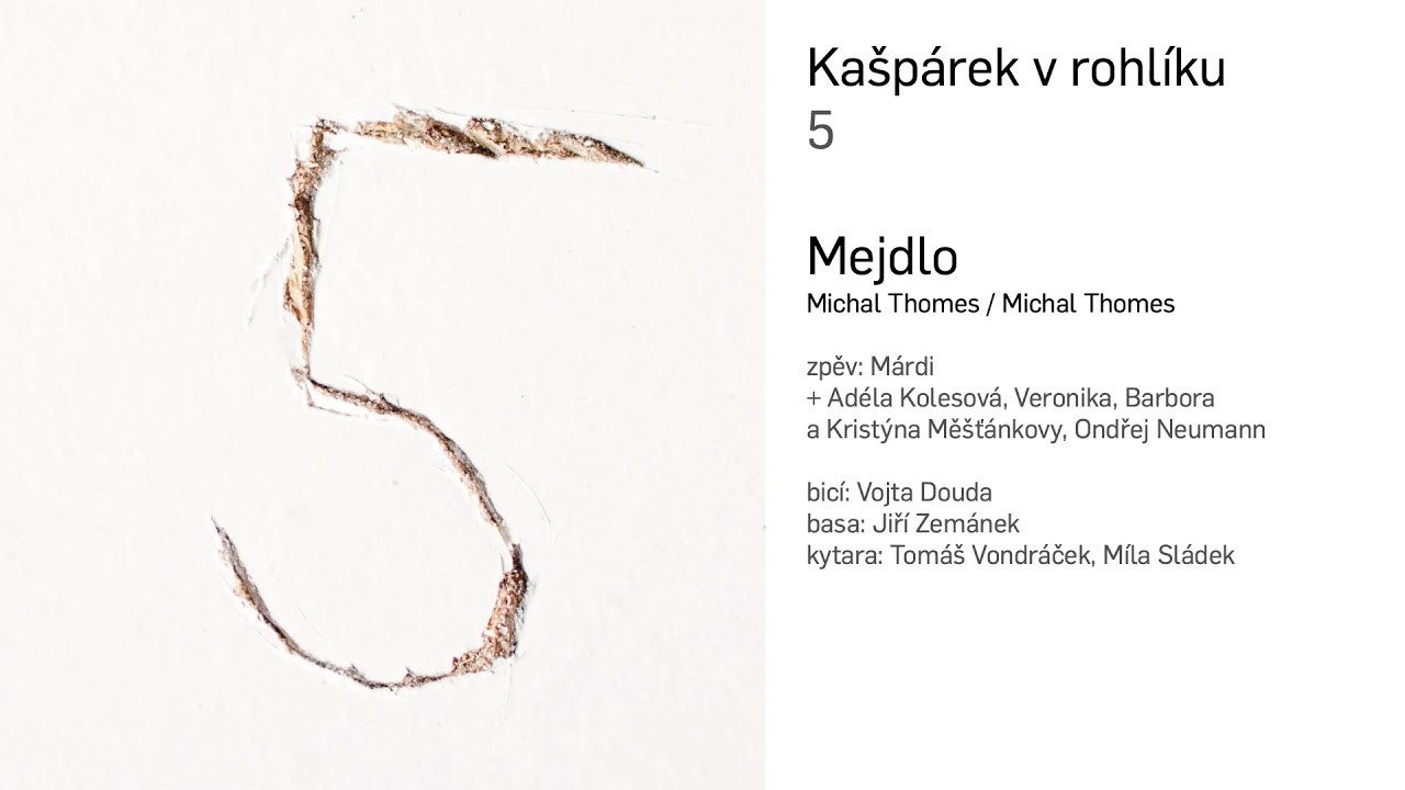 Mejdlo - 5 - Ka&scaron;p&aacute;rek v rohl&iacute;ku