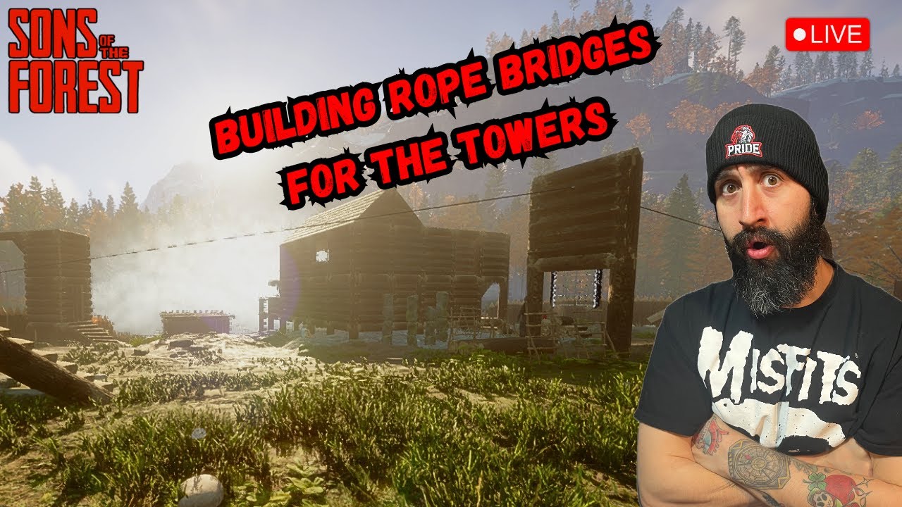 🔴Ultimate Watch Tower Build & Rope Bridge Network | Sons of the Forest Part 7