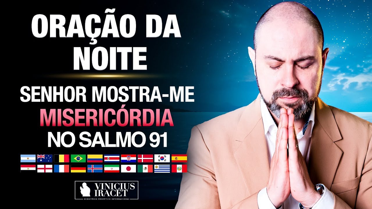 Oração da Noite 1 de Agosto no Salmo 91 - Minha causa é uma emergência @ViniciusIracet