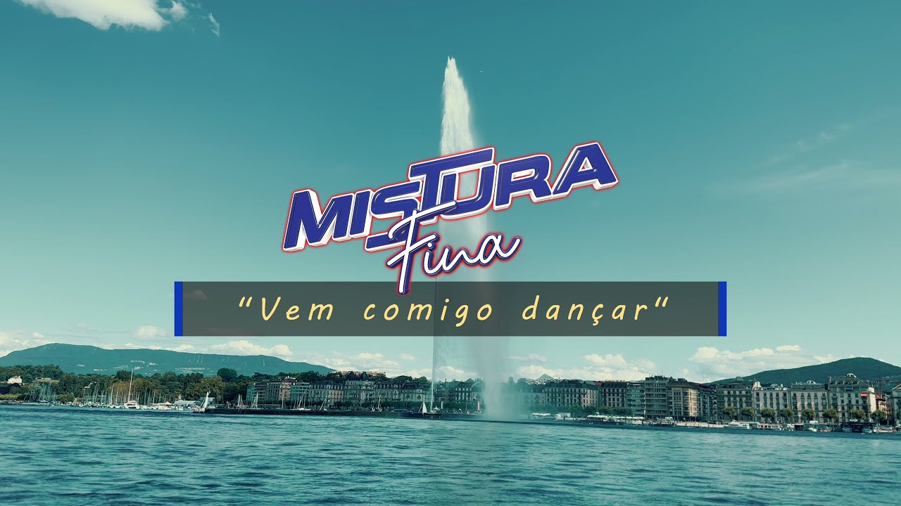 Mistura Fina - Vem Comigo Dançar (Video Oficial)