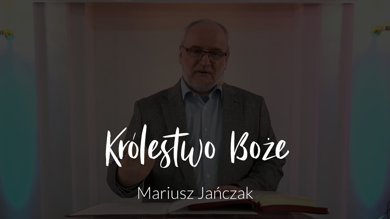 Królestwo Boże - Mariusz Jańczak | KZ Emaus Zielona Góra