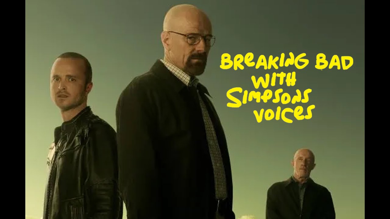 Breaking Bad With Simpsons Voices