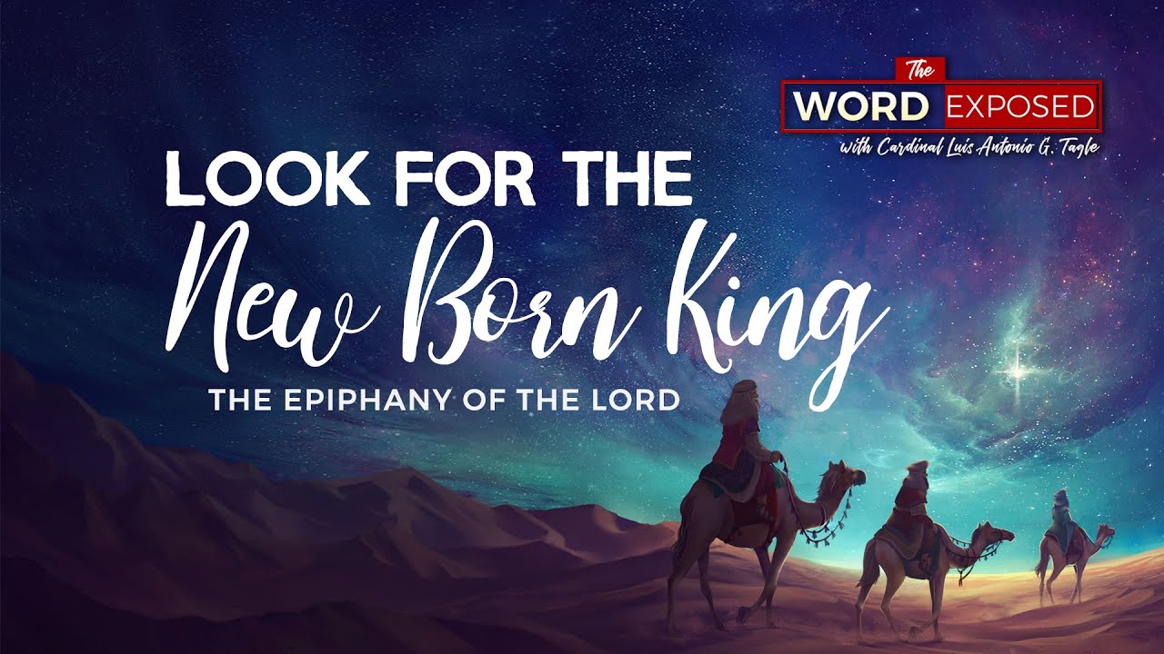 The Word Exposed - Look for the New Born King (January 5, 2020)