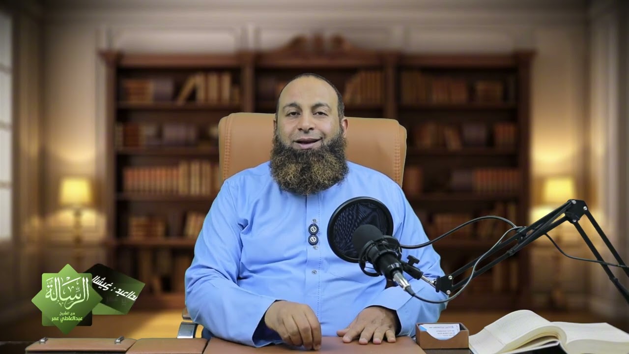 برنامج الرسالة الحلقة التاسعة عشرة 